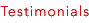 Testimonials